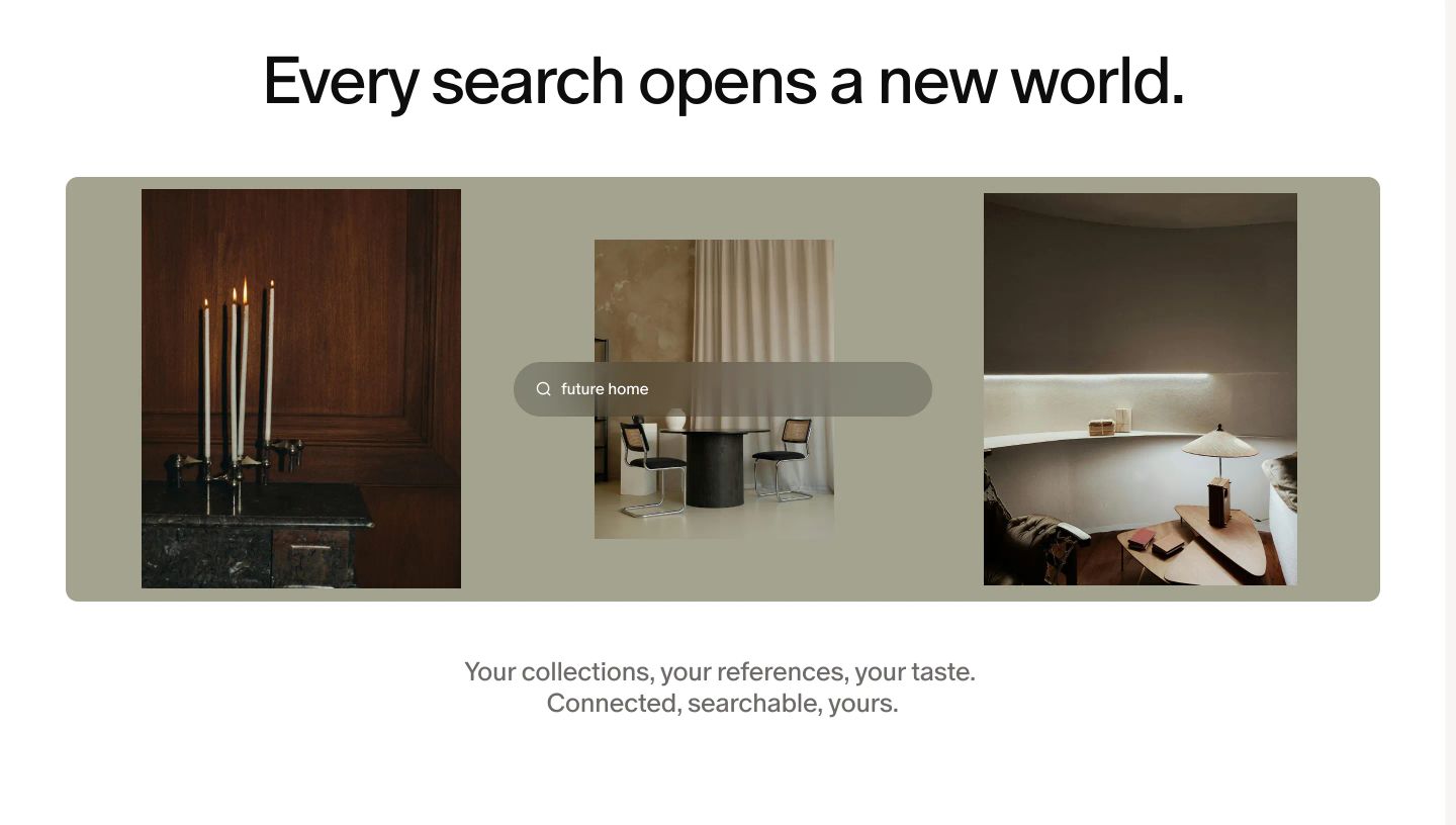 Quiet and elegant feature presentation showcasing curated interior photography behind a floating search bar pill on a warm sage canvas.