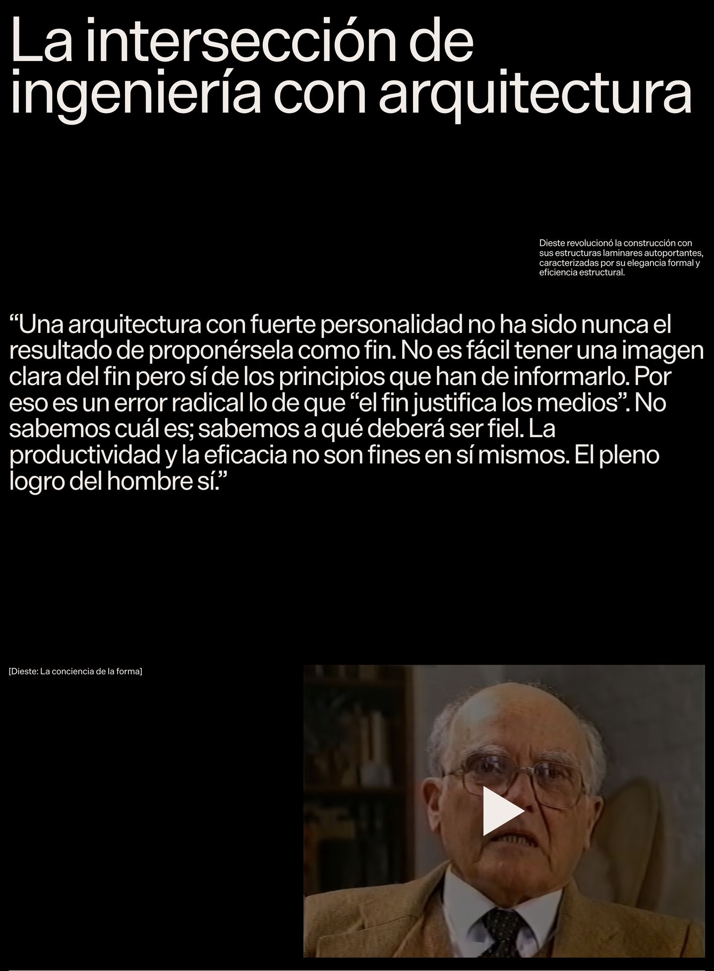 An austere and contemplative dark editorial section pairing a prominent architectural quote with an embedded documentary video.