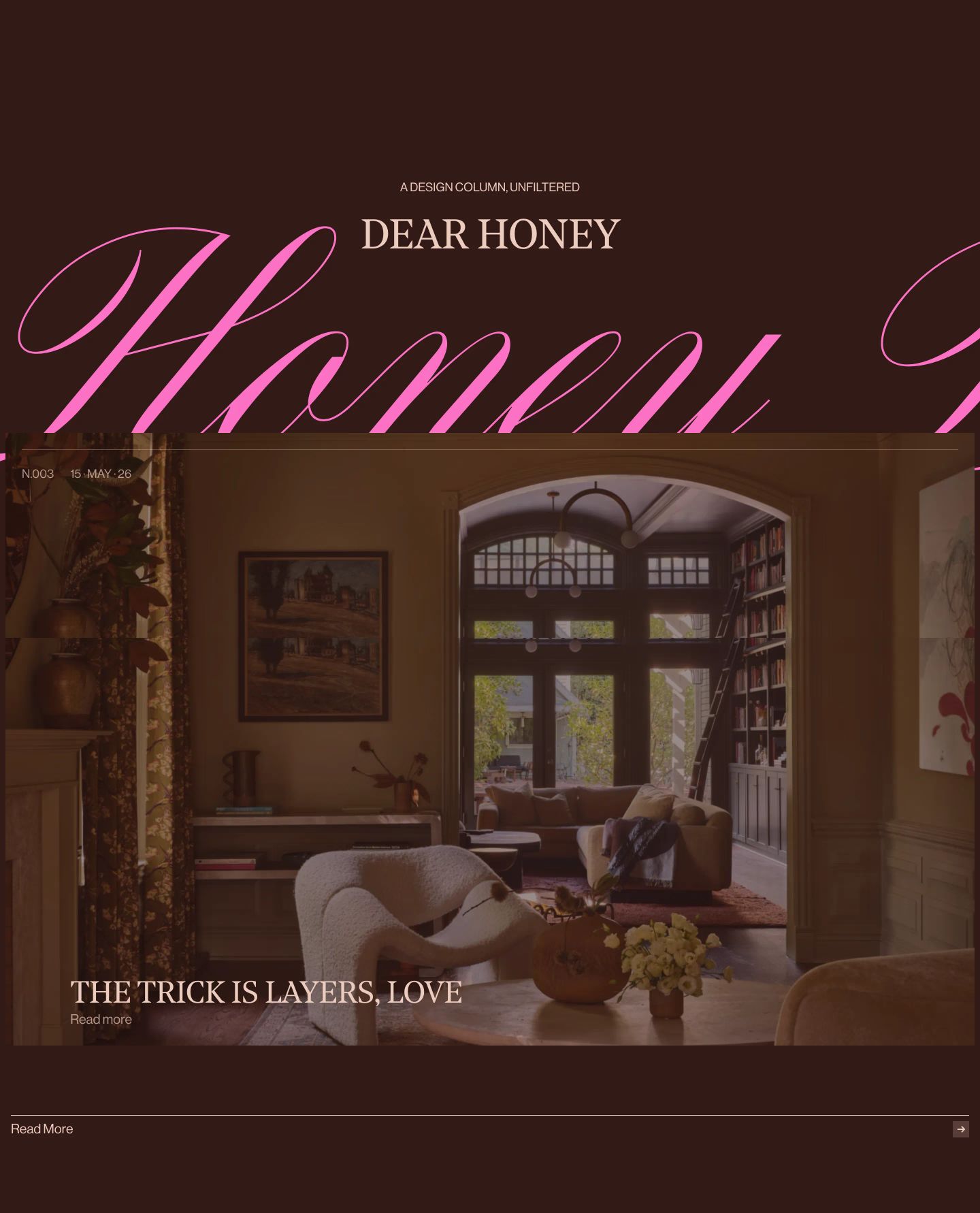 Sumptuous chocolate-brown editorial column layering vivid pink cursive typography over an intimate interior photography feature.