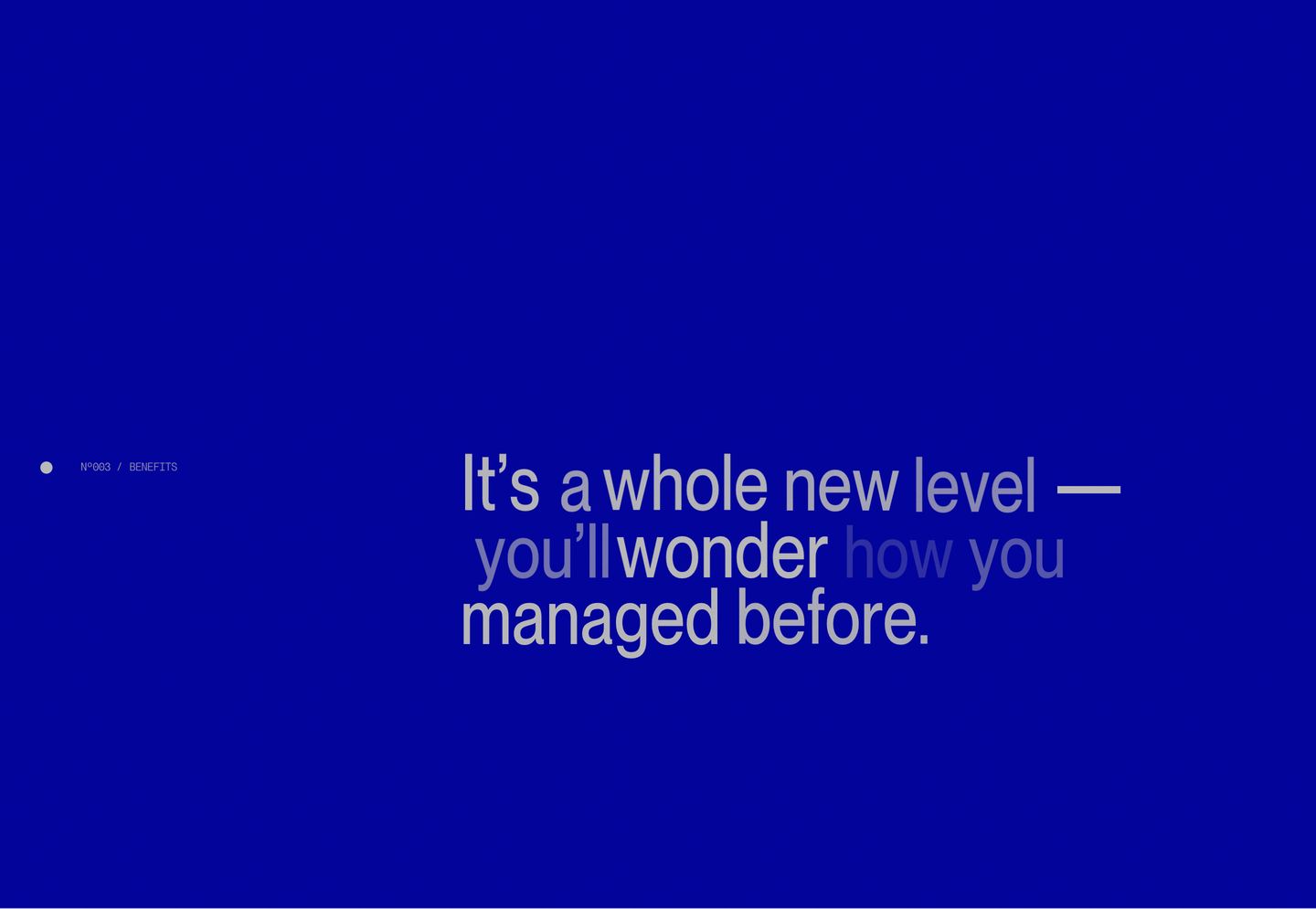 A stark cobalt blue field holds a quiet typographic statement with vast negative space.